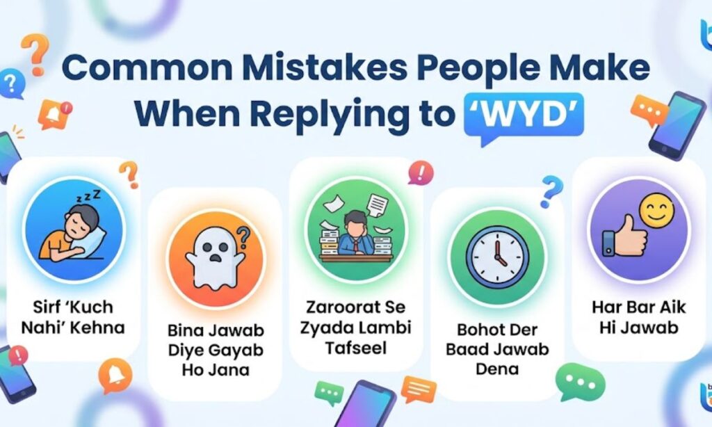 Common Mistakes People Make When Replying to WYD