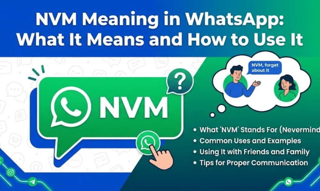 NVM Meaning in WhatsApp What It Means and How to Use It